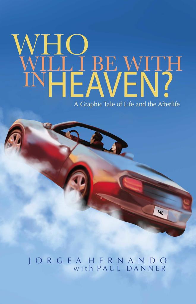 Who Will I Be With in Heaven