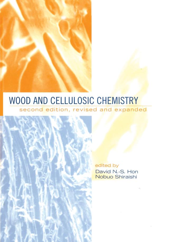 Wood and Cellulosic Chemistry Revised and Expanded - David N. S. Hon/ Nobuo Shiraishi