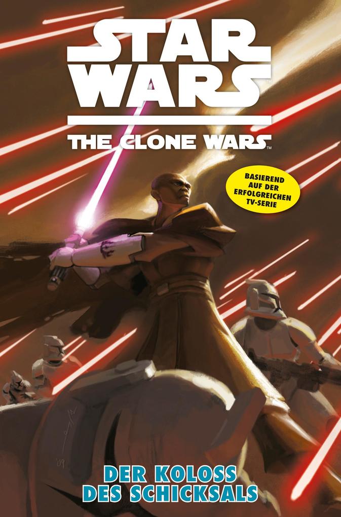 Star Wars: The Clone Wars (zur TV-Serie) Band 5 - Der Koloss des Schicksals