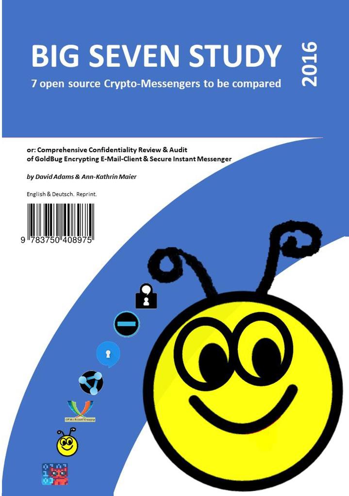 Big Seven Study (2016): 7 open source Crypto-Messengers to be compared (English/Deutsch)