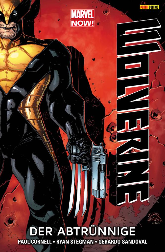 Marvel NOW! Wolverine 3 - Der Abtrünnige