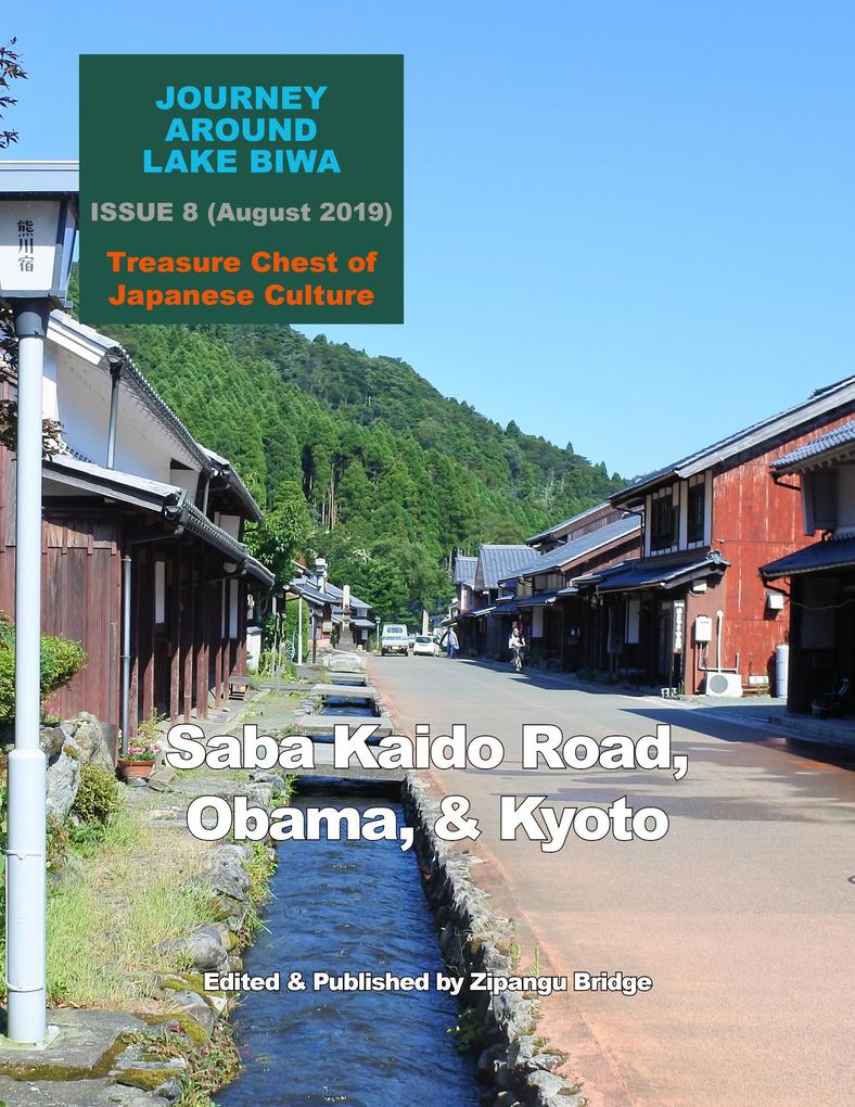 Journey Around Lake Biwa ISSUE 8 (August 2019) Treasure Chest of Japanese Culture