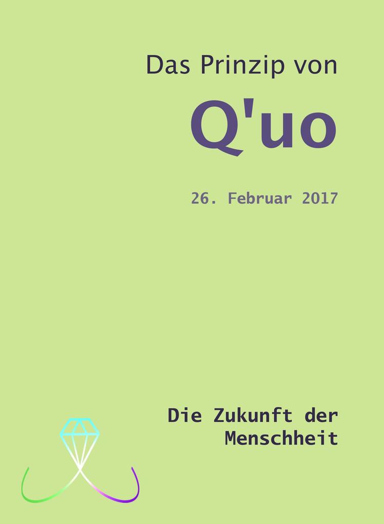 Das Prinzip von Q‘uo (26. Februar 2017)