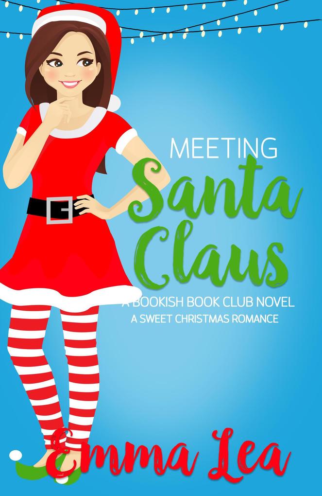 Meeting Santa Claus (Bookish Book Club #3)