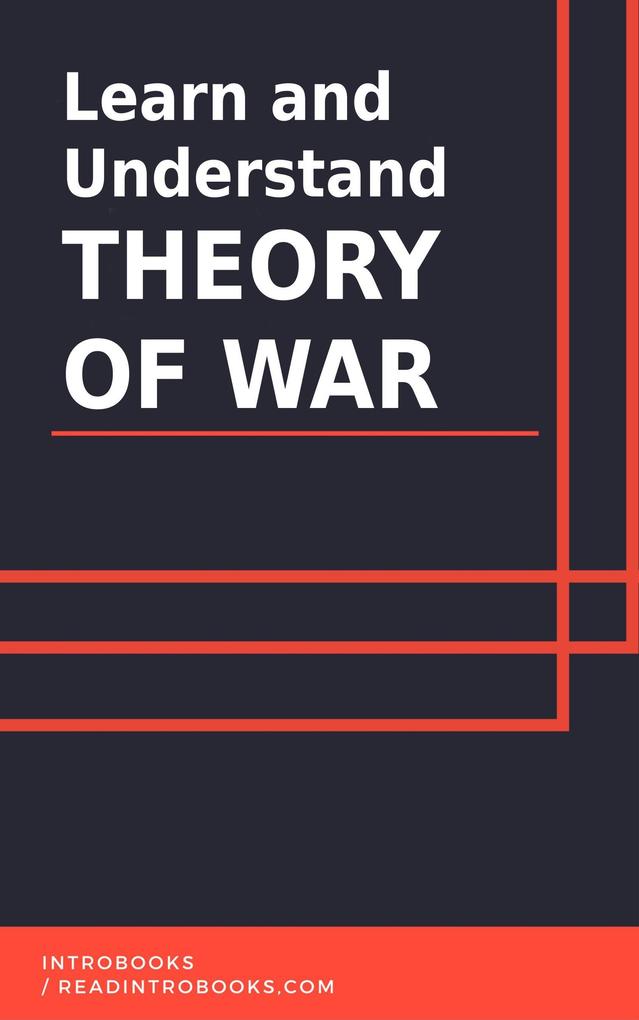 Learn and Understand Theory of War