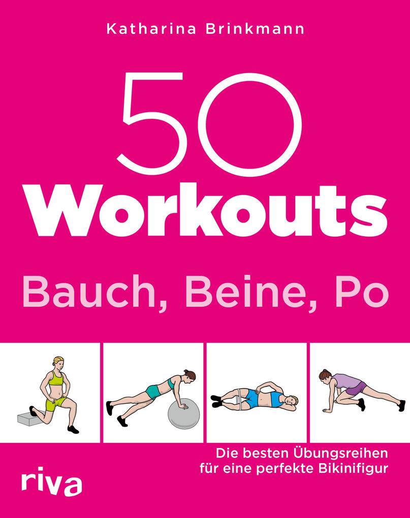 50 Workouts - Bauch Beine Po