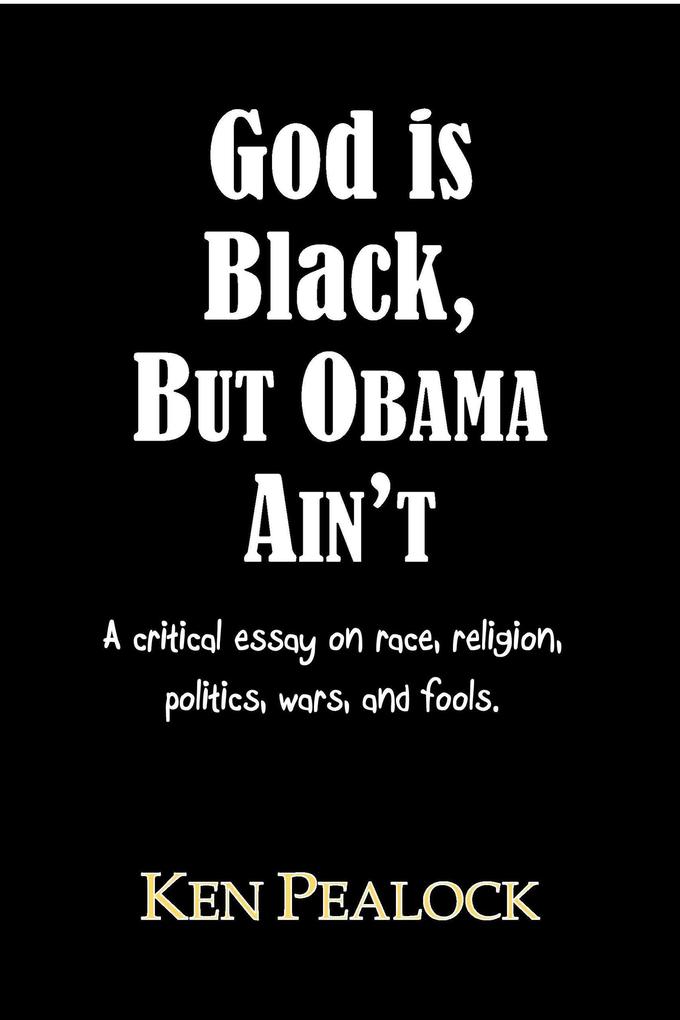 God is Black but Obama Ain‘t