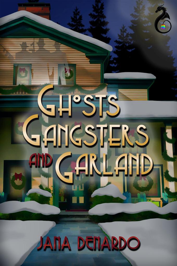 Ghosts Gangsters & Garland