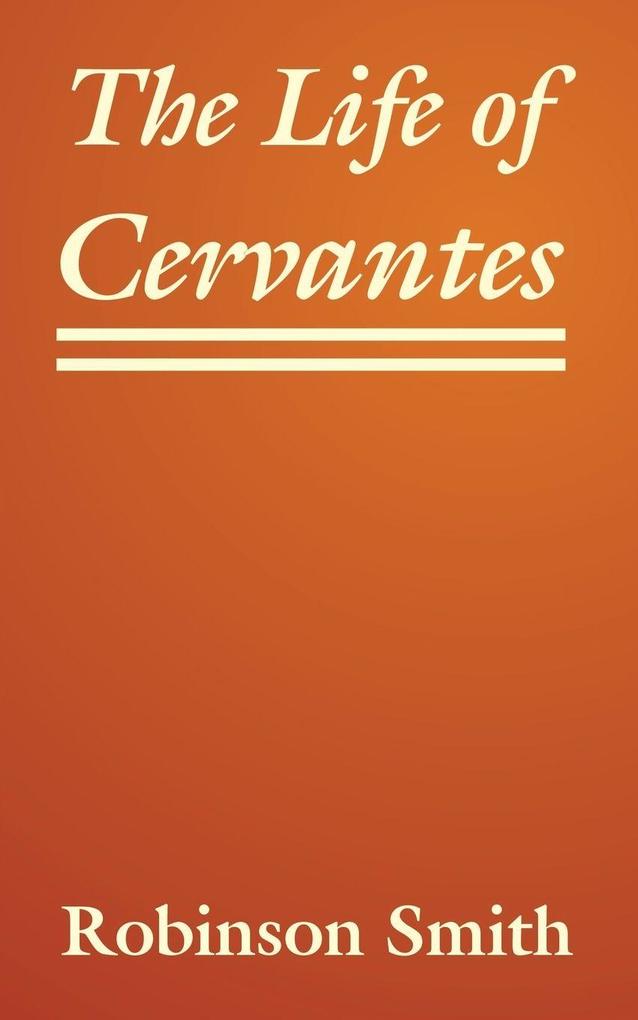 Life of Cervantes The