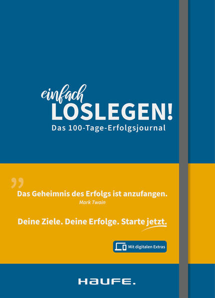 Einfach loslegen! Das 100-Tage-Erfolgsjournal - inkl. Augmented-Reality-App