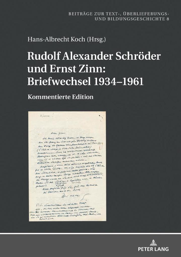 Rudolf Alexander Schröder und Ernst Zinn: Briefwechsel 19341961