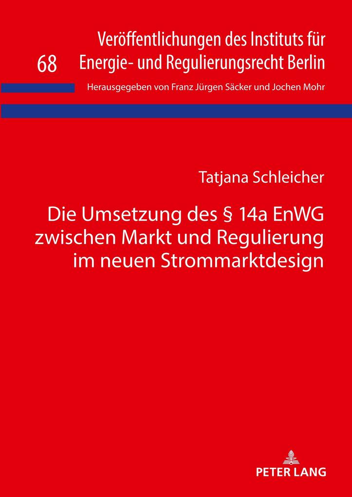 Die Umsetzung des § 14a EnWG zwischen Markt und Regulierung im neuen Strommarkt