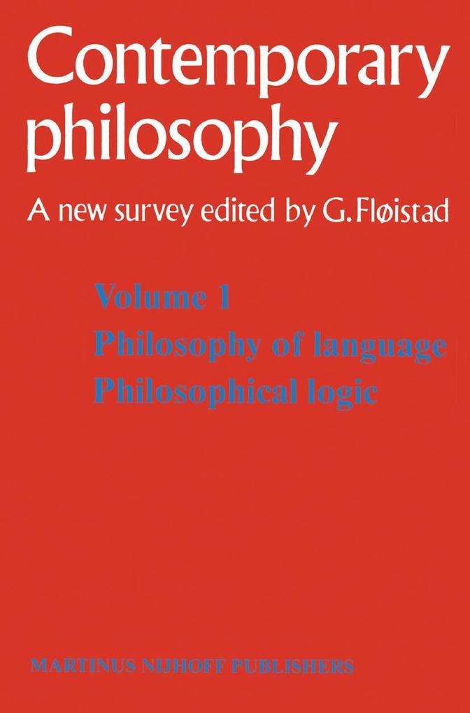 Tome 1 Philosophie du langage Logique philosophique / Volume 1 Philosophy of language Philosophical logic