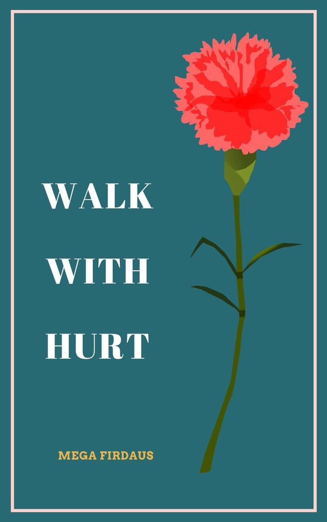 Walk With Hurt
