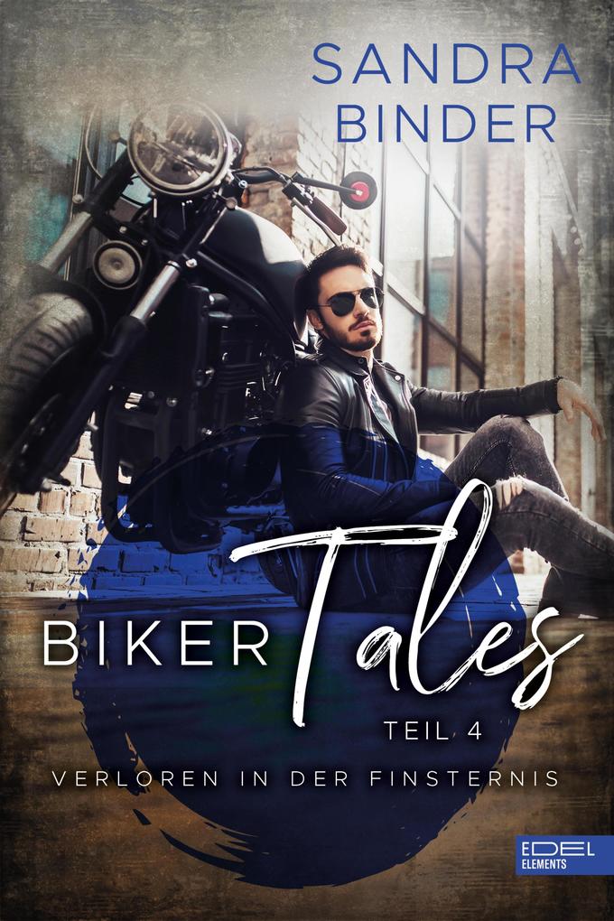 Biker Tales: Verloren in der Finsternis