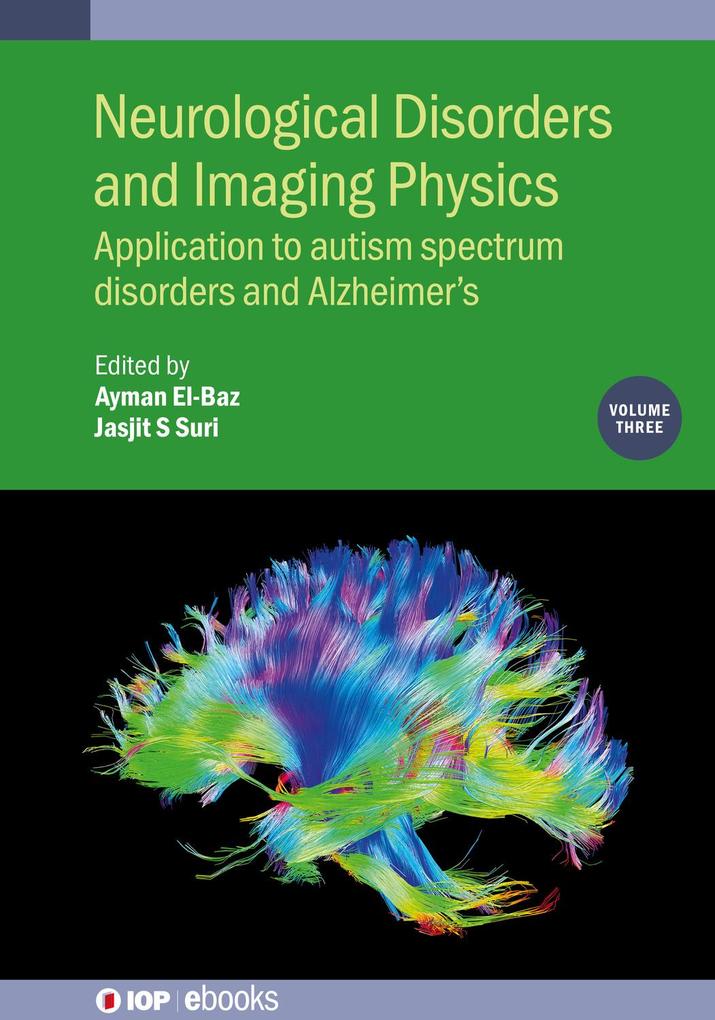 Neurological Disorders and Imaging Physics Volume 3