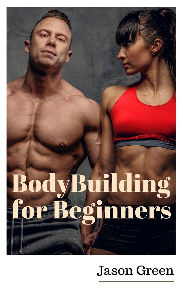 BodyBuilding for Beginners