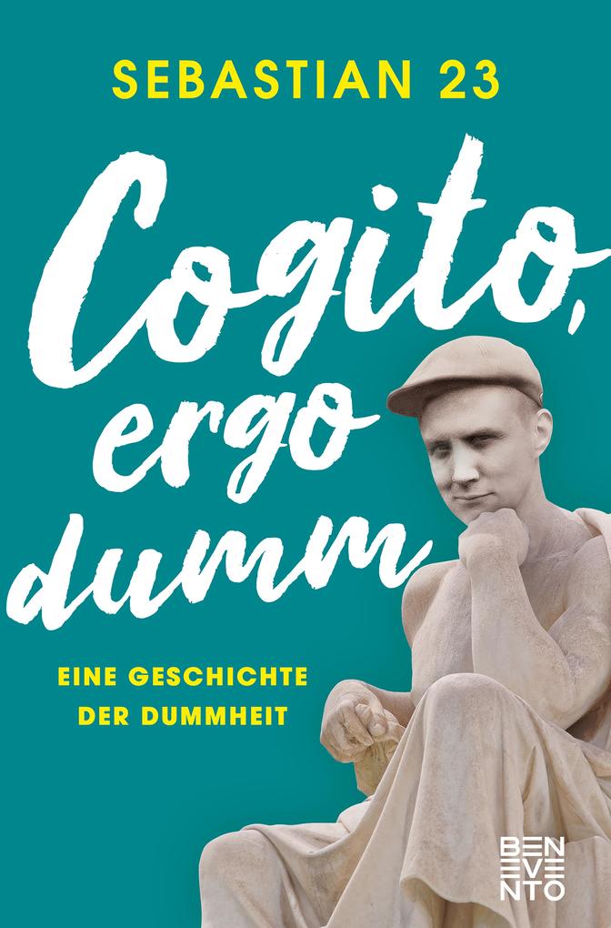 Cogito ergo dumm