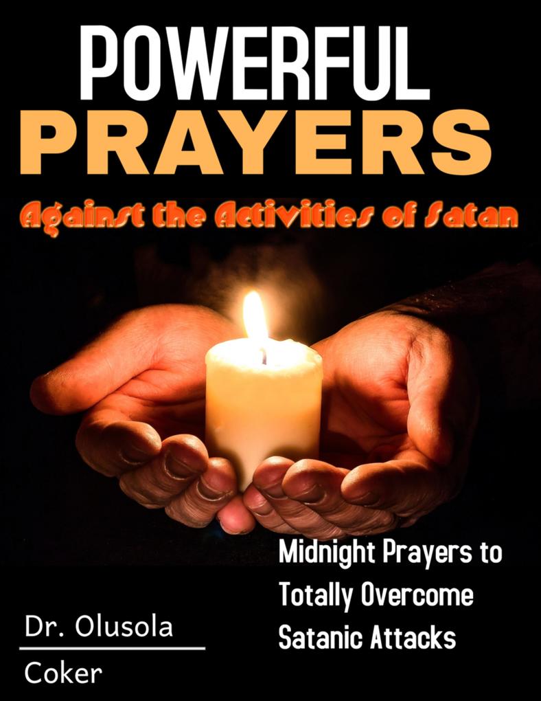 Powerful Prayers Against the Activities of Satan