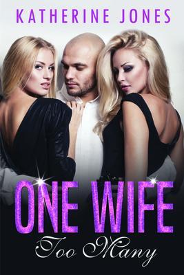 One Wife Too Many