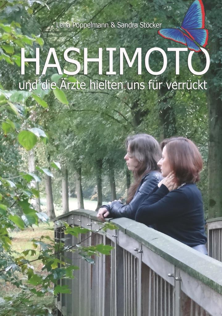 HASHIMOTO und die Ärzte hielten uns für verrückt