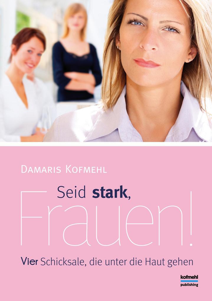 Seid stark Frauen!