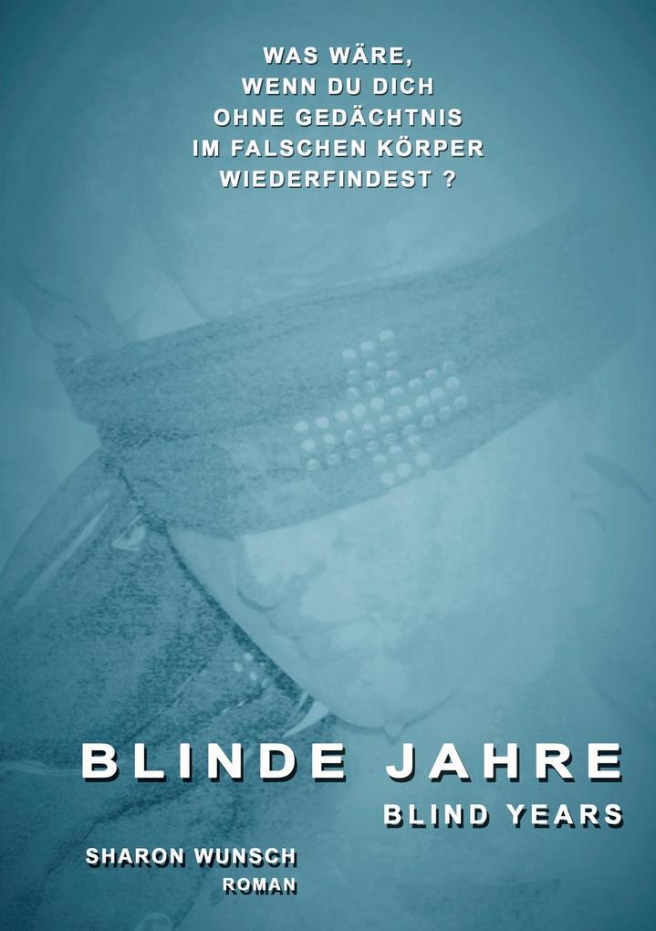 BLINDE JAHRE