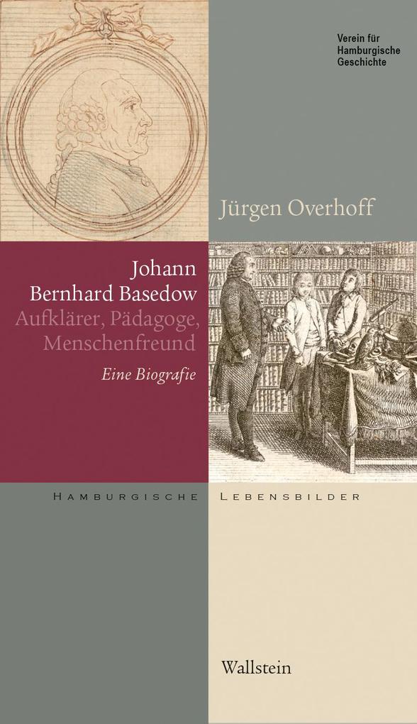 Wallstein Johann Bernhard Basedow (1724-1790), Biografien Von Jürgen Overhoff - Bild 3