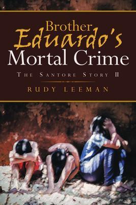 Brother Eduardo‘s Mortal Crime