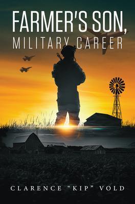 Farmer‘s Son Military Career