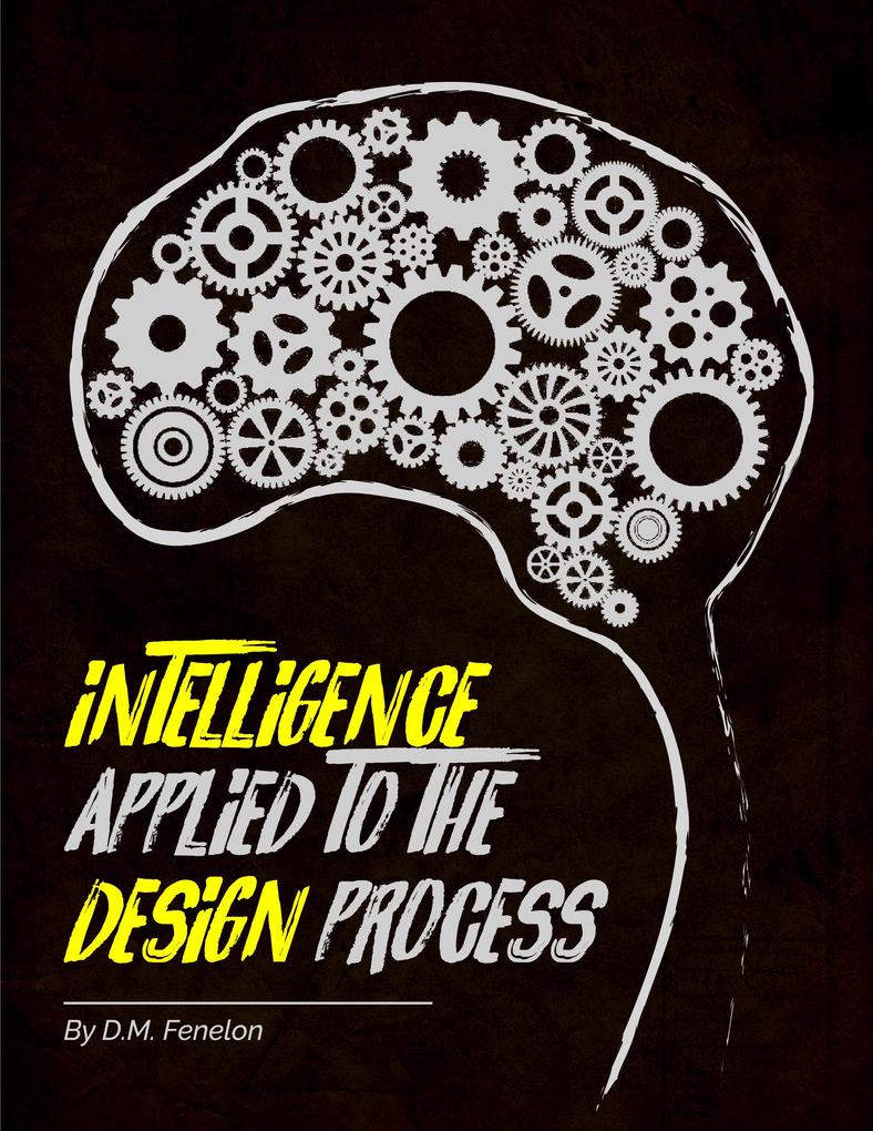 Intelligence applied to the  process