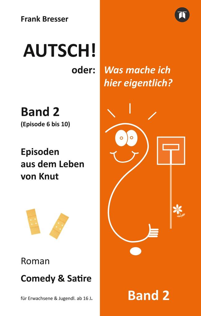 Image of Autsch! oder: Was mache ich hier eigentlich? (Band 2)