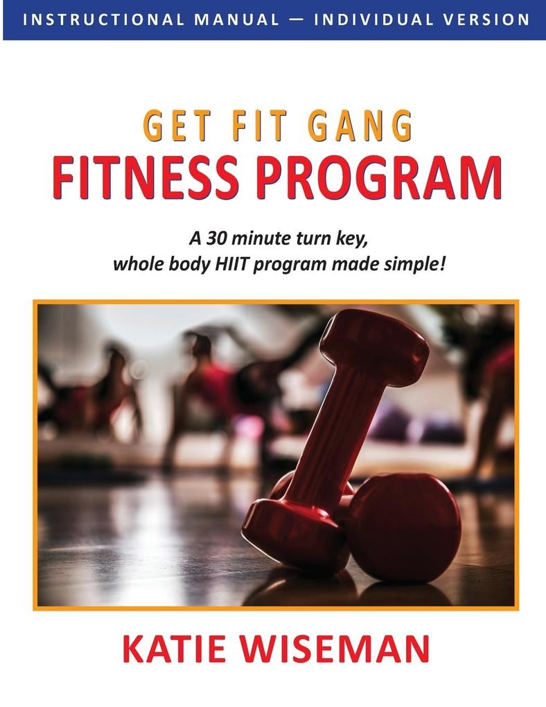 Get Fit Gang Fitness Program