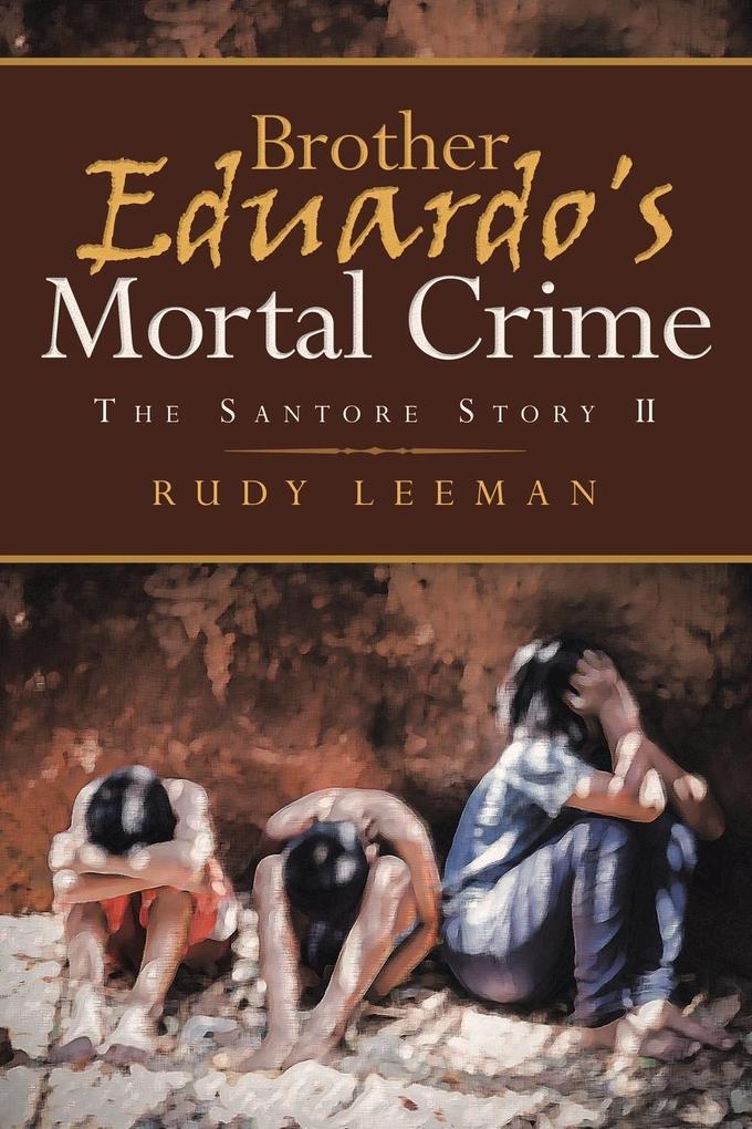 Brother Eduardo‘s Mortal Crime