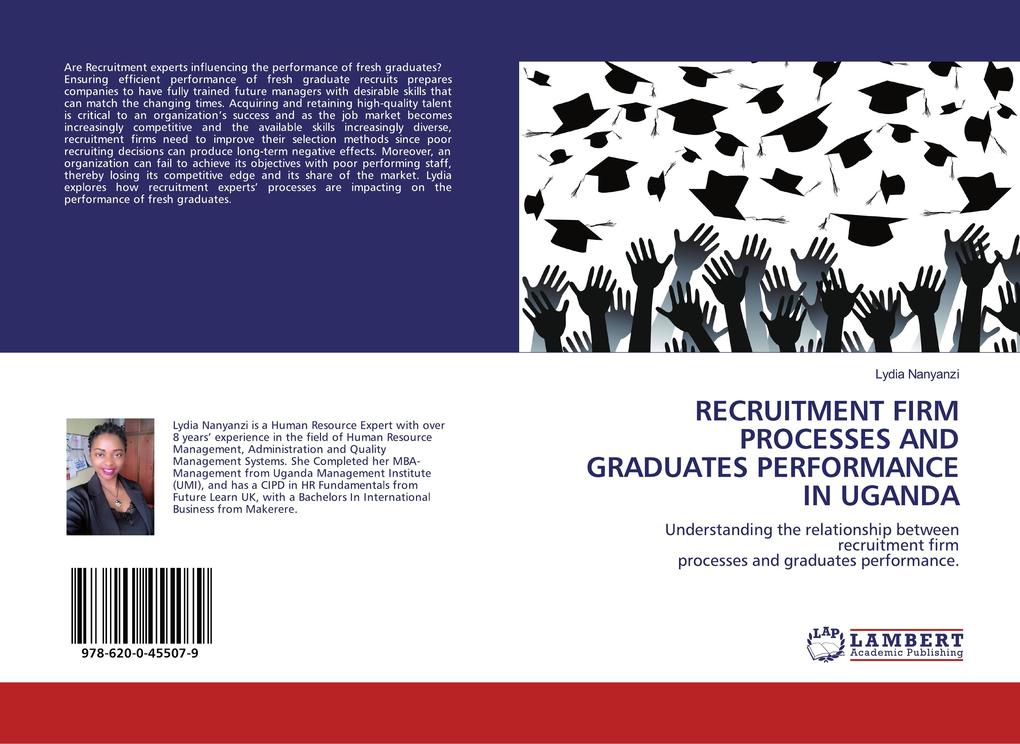 RECRUITMENT FIRM PROCESSES AND GRADUATES PERFORMANCE IN UGANDA