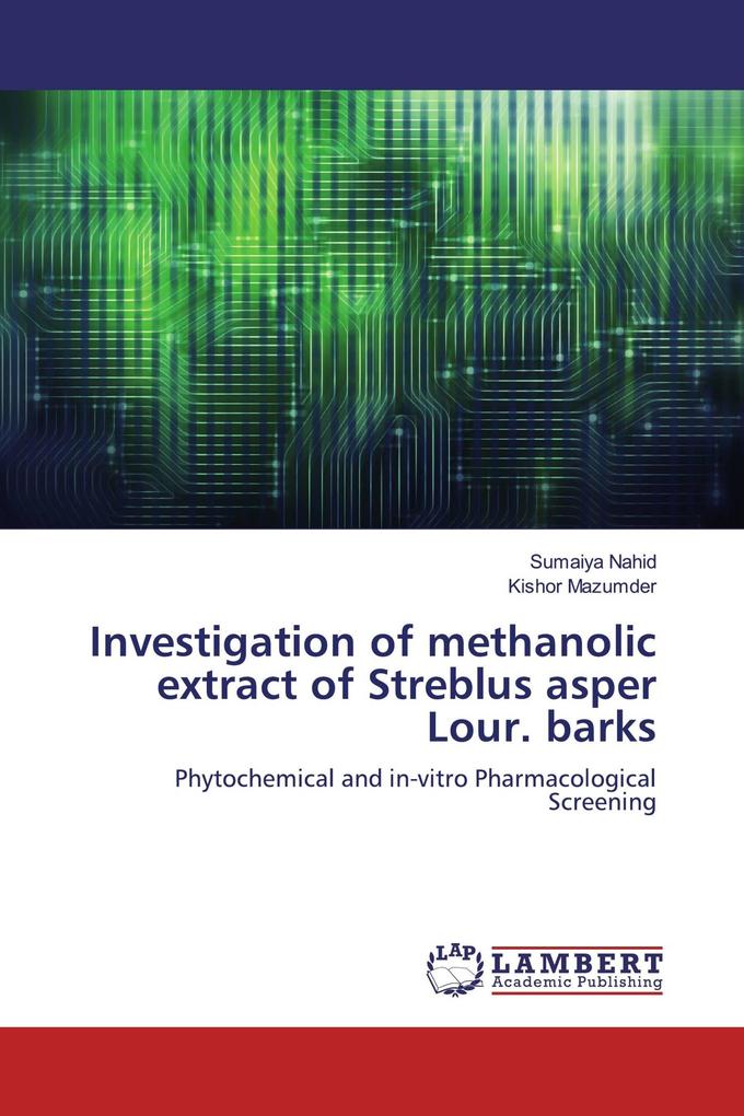 Investigation of methanolic extract of Streblus asper Lour. barks