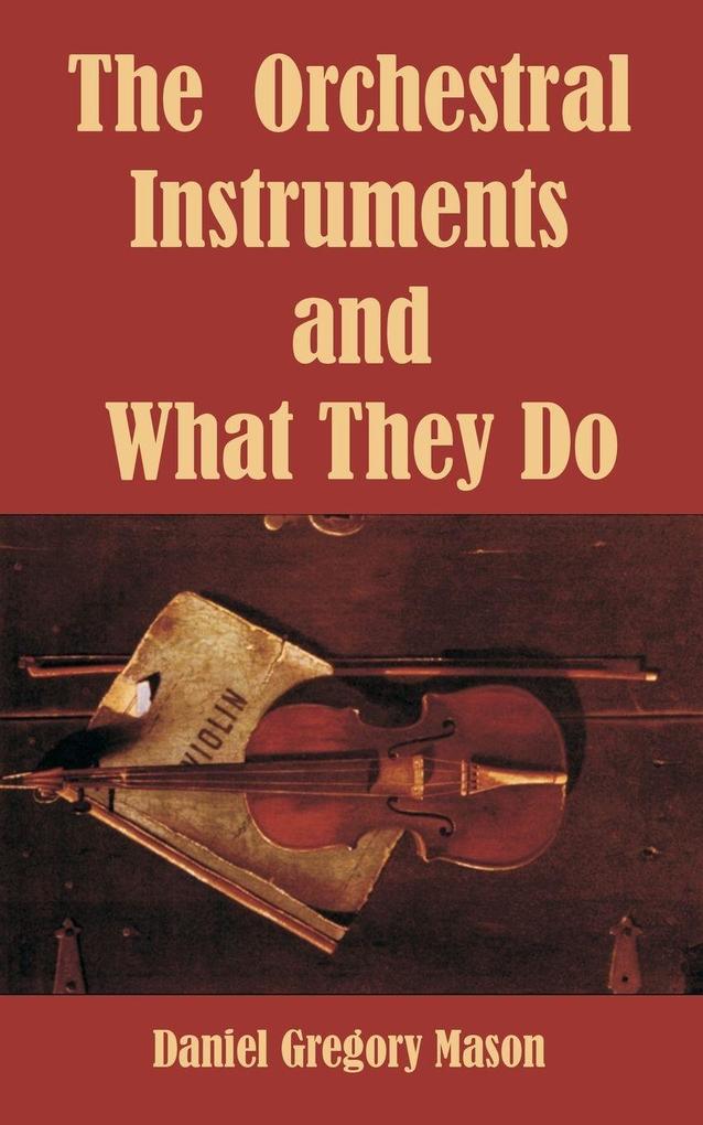 Orchestral Instruments and What They Do The