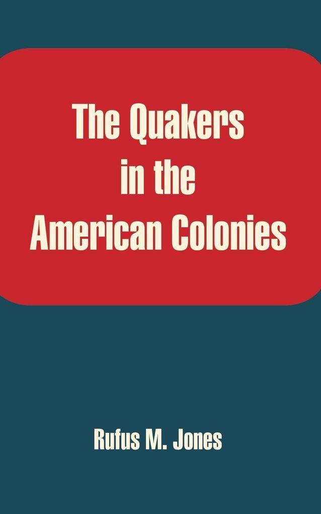 Quakers in the American Colonies The