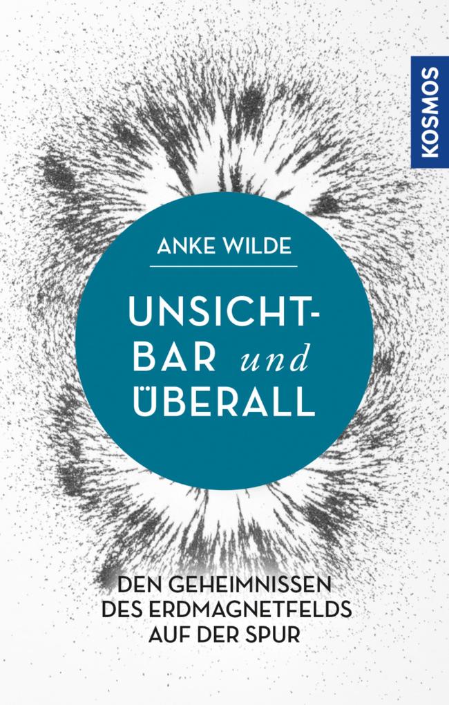 Unsichtbar und überall - Anke Wilde