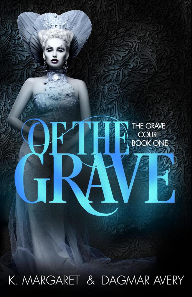 Of The Grave (The Grave Court #1)