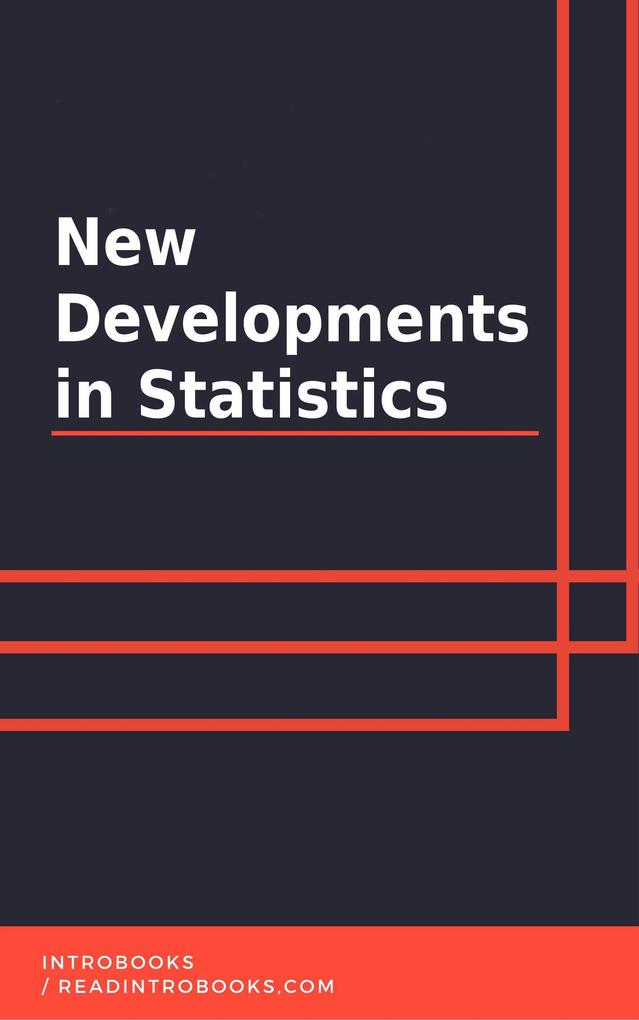 New Developments in Statistics