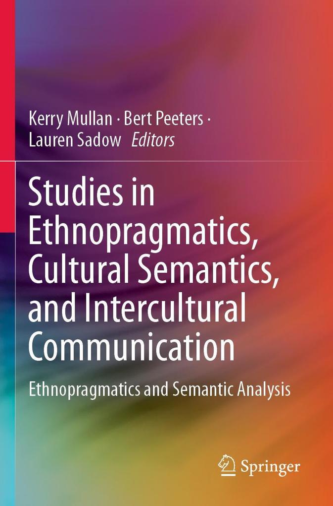 Studies in Ethnopragmatics Cultural Semantics and Intercultural Communication