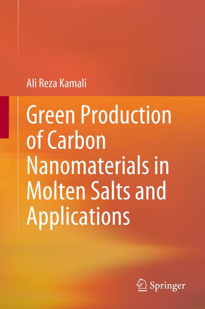 Green Production of Carbon Nanomaterials in Molten Salts and Applications