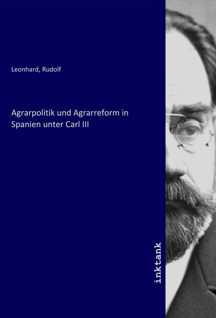 Agrarpolitik und Agrarreform in Spanien unter Carl III