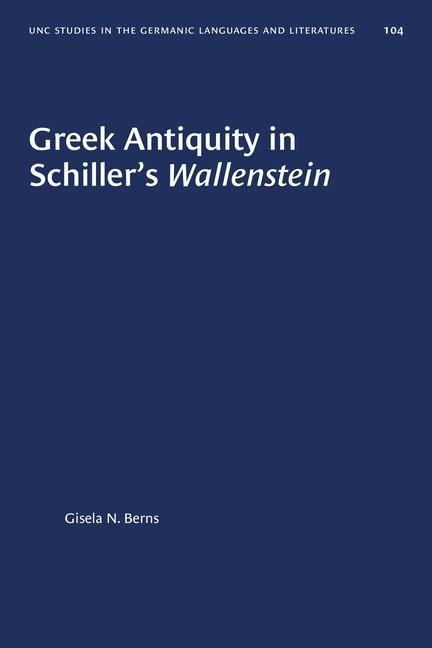 Greek Antiquity in Schiller‘s Wallenstein