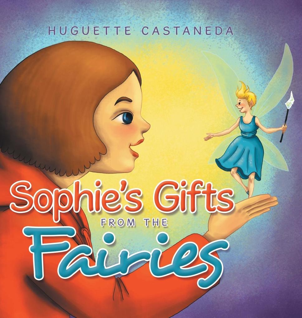 Sophie‘s Gifts from the Fairies