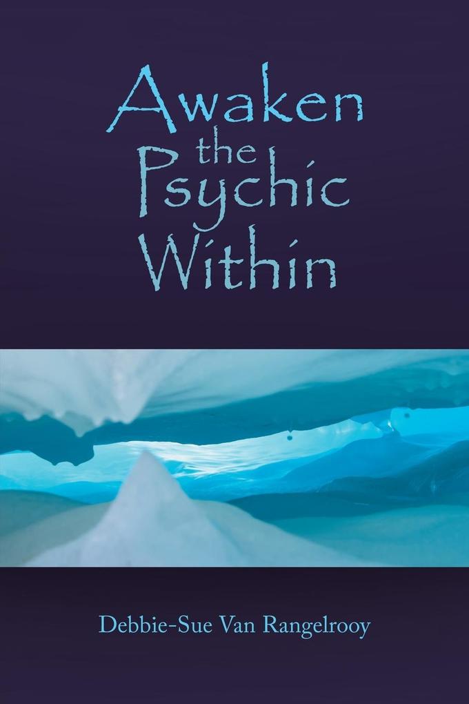 Awaken the Psychic Within