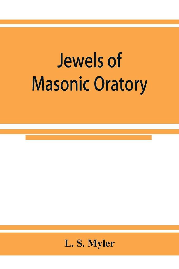 Jewels of masonic oratory