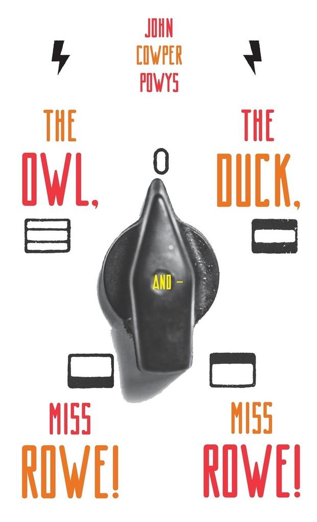 Image of The Owl the Duck and - Miss Rowe! Miss Rowe!