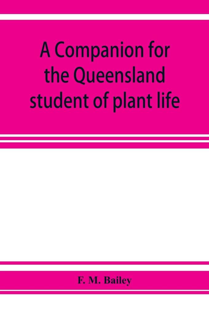 A companion for the Queensland student of plant life